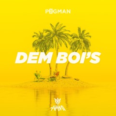 P0gman X Hami - Dem Boi's (FREE DOWNLOAD)