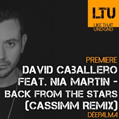 Premiere: David Caballero feat. Nia Martin - Back From The Stars (CASSIMM Remix) | Déepalma Records