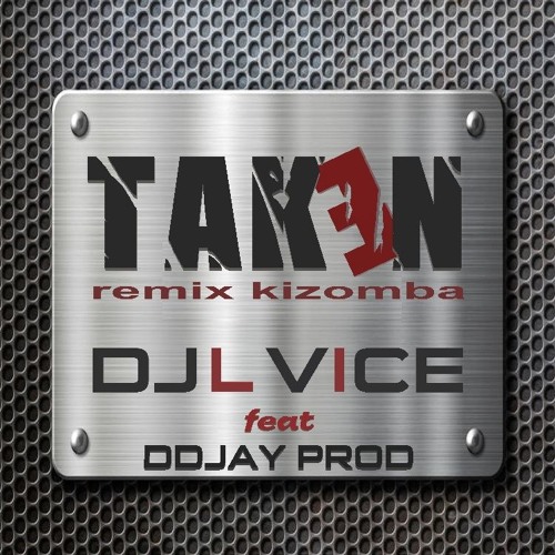 TAKEN (REMIX KIZ INSTRUMENTAL  DJ LVICE & DDJAY PROD)