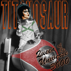 Queen of the Universe 3000