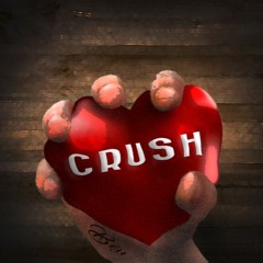 C R U S H