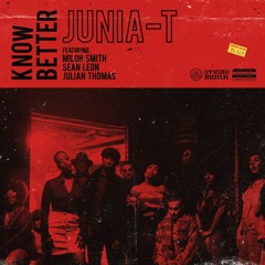 Know Better Feat. Miloh Smith, Sean Leon, Julian Thomas