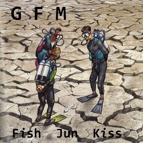 Global Fish Mafia - Fish Jun Kiss
