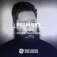 Premiere: Yovav - Space Work (Brassica Remix) [Dischi Autunno]