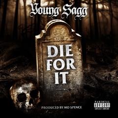 Die for it-Young Sagg