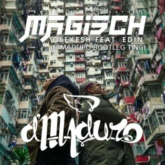 Olexesh - Magisch (D'Maduro Remix)