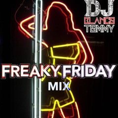 Freaky Friday Mix