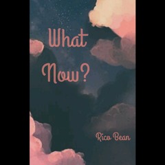Rico Bean - What Now?