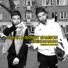 SJAAK & SIDNEY SAMSON FT. 3ROBI - RWINANANA (TOUCH OF MAR ONE) [FREE DOWNLOAD❤️]