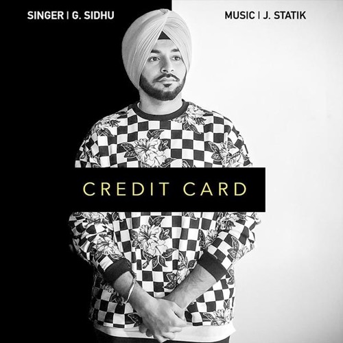 Credit Card | G Sidhu | Latest Punjabi Songs 2018