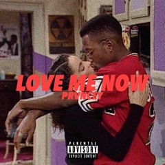 Love Me Now