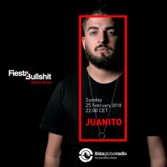 Fiesta & Bullshit Radio Show - Ibiza Global Radio - #Week06