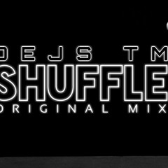 DEJS TM - Shuffle