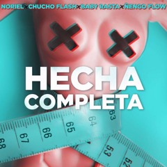Noriel  Chucho Flash  Baby Rasta y Nengo Flow - Hecha Completa