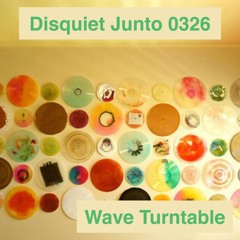 Disquiet Junto Project 0326: Wave Turntable