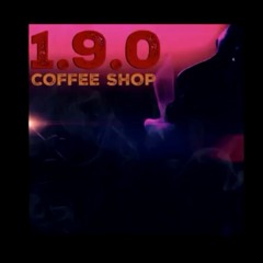 1.9.0 - Coffee Shop - (Oh Bah Oui Remix - Booba / Lacrim )