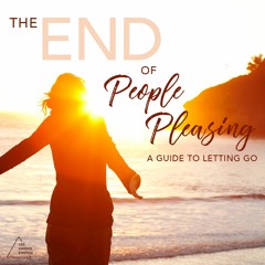 The End of People-Pleasing: A Guide to Letting Go (trailer)