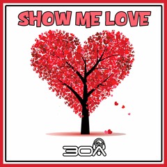 DJ30A SHOW ME LOVE