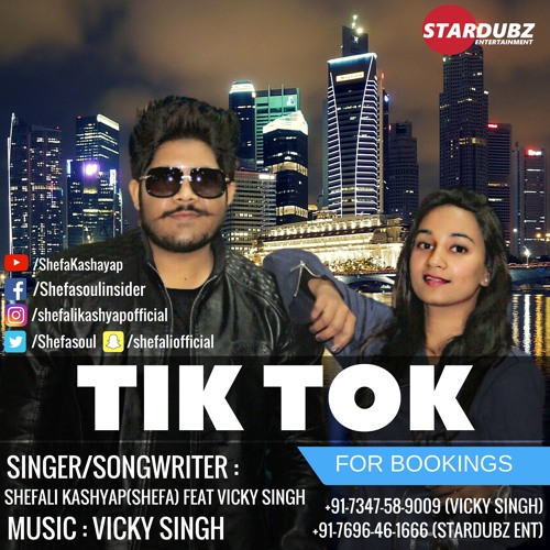 Stream Tik Tok By Shefali Kashyap Feat Vicky Singh | Free Mp3 Download by  StarDubz | Listen online for free on SoundCloud