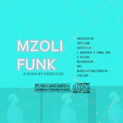 Mzoli Funk (prod. by GREEKGOD)