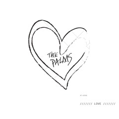 The Palms "Love"