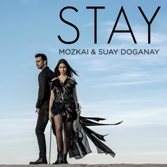 Mozkai & Suay Doganay - Stay