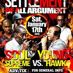 Soul Supreme vs  Young Hawk 1/15 (Settlement of All Argument)