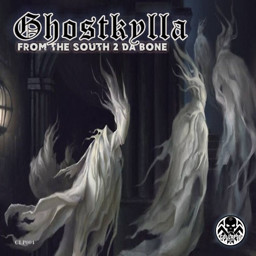 CLP004 - GhostKylla - From the South 2 da bone EP - 03 From the South 2 da bone (preview)