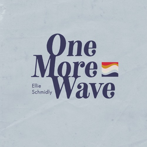 One More Wave