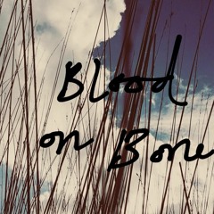 Blood On Bone