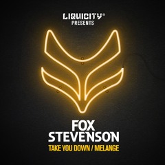 Fox Stevenson - Take You Down