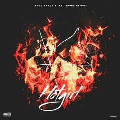 Hot Girl ft. Domo Reignz