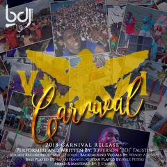 BDJ - VI Carnival [ 2018 Soca]
