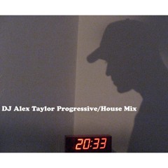 DJ Alex Taylor Progressive House Mix