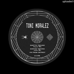 Toni Moralez - I'M FROM DETROIT