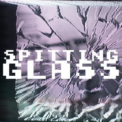 SPITTING GLASS (featuring Audrey Maud Haïgan)