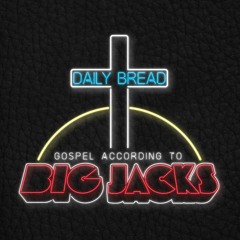 DJ Big Jacks - Daily Bread (Gospel Mix)
