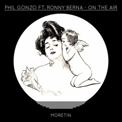 Phil Gonzo ft. Ronny Berna - On The Air