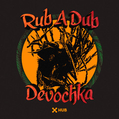 Devochka - Rub A Dub (Extended Mix)