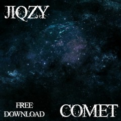 JIQZY - COMET (Free Download)
