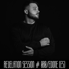 Revelation Session # 080/EdOne (ES)