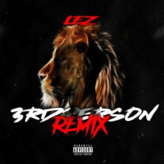 3rd Person ( Tee Grizzley & Lil Durk Remix )