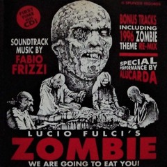 Zombie Flesh Eaters (Fabio Frizzi cover/remake)