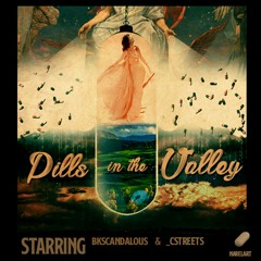 Pills In the Vally feat _CStreets