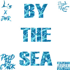 L’s ft Jay R - By The Sea     (prod  C-Sick)