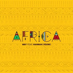WAY - Africa (ft. Hannah Young)