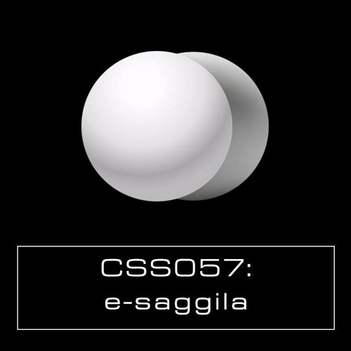 Cultivated Sound Sessions - CSS057: E-Saggila