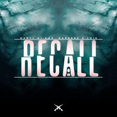 Daryl Di - Kar, Darkerz & LUiS - Recall (Original Mix)