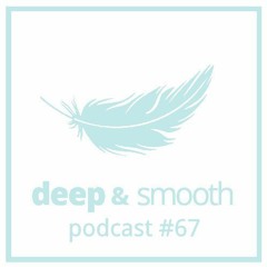leschueft - deep & smooth #67
