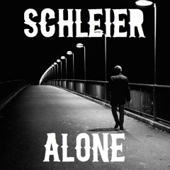 Schleier - Alone